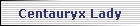 Centauryx Lady