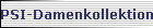 PSI-Damenkollektion
